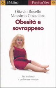 copertina di Obesita' e sovrappeso - Tra malattia e problema estetico