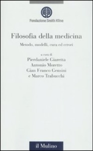 copertina di Filosofia della medicina - Metodo, modelli, cura ed errori