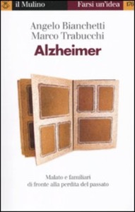 copertina di Alzheimer - Malato e familiari di fronte alla perdita del passato