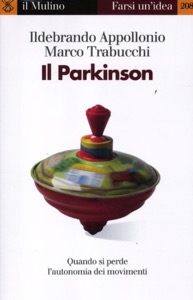 copertina di Il Parkinson - Quando si perde l' auotonomia nei movimenti