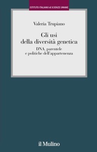 copertina di Gli usi della diversita' genetica - Dna, parentele e politiche dell' appartenenza