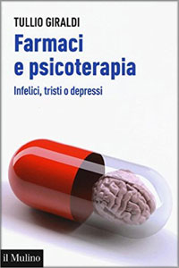 copertina di Farmaci e psicoterapia - Infelici, tristi o depressi