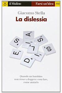 copertina di La dislessia - Quando un bambino non riesce a leggere