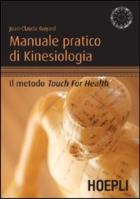 copertina di Manuale pratico di kinesiologia - Il metodo touch for health