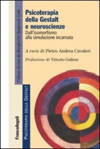 copertina di Psicoterapia della gestalt e neuroscienze - Dall' isomorfismo alla simulazione incarnata