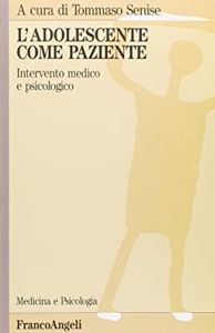 copertina di L' adolescente come paziente - Intervento medico e psicologico