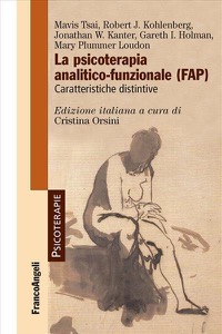 copertina di La psicoterapia analitico - funzionale ( FAP ) - Caratteristiche distintive