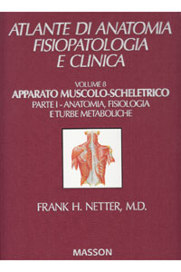 copertina di Netter - Atlante di anatomia fisiopatologia e clinica - Apparato muscolo scheletrico ...