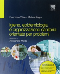 copertina di Igiene, epidemiologia e organizzazione sanitaria orientate per problemi - Con accesso ...