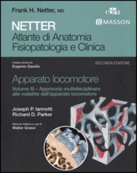 copertina di Netter - Apparato Locomotore - Approccio multidisciplinare alle malattie dell' apparato ...