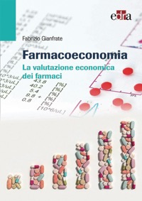 copertina di Farmacoeconomia - La valutazione economica dei Farmaci