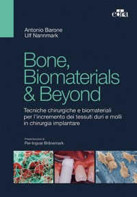 copertina di Bone, Biomaterials and Beyond - Tecniche chirurgiche e biomateriali per l' incremento ...
