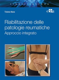 copertina di Riabilitazione delle patologie reumatiche - Approccio integrato