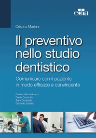copertina di Il preventivo nello studio dentistico - Comunicare con il paziente in modo efficace ...