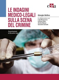 copertina di Le indagini medico - legali sulla scena del crimine