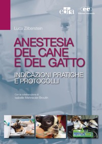 copertina di Anestesia del cane e del gatto - Indicazioni pratiche e protocolli