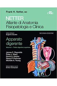 copertina di Netter - La Medicina - Atlante di Anatomia, Fisiopatologia e Clinica - Apparato digerente ...