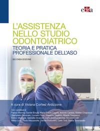 copertina di L' assistenza nello studio odontoiatrico - Teoria e pratica professionale dell' ASO ...