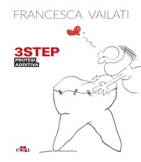 copertina di 3 STEP - Protesi Additiva