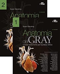 copertina di Anatomia del Gray - Le basi anatomiche per la pratica clinica - Contenuti online ...