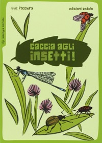 copertina di Caccia agli insetti !