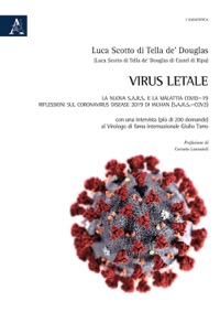 copertina di Virus letale - La nuova S.A.R.S. e la Malattia COVID-19 . Riflessioni sul Coronavirus ...