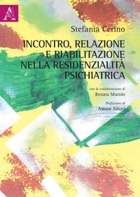 copertina di Incontro, relazione e riabilitazione nella residenzialità psichiatrica
