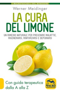 copertina di La Cura del Limone - Un rimedio naturale per prevenire malattie, rigenerarsi, rinforzarsi ...