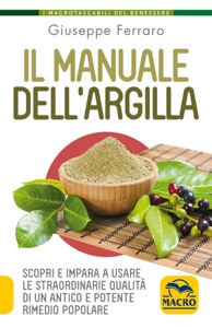 copertina di l Manuale dell'Argilla - Scopri e impara a usare le straordinarie qualità di un ...