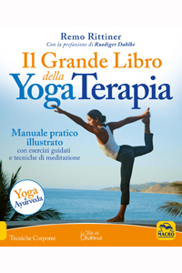copertina di Il Grande Libro della Yoga Terapia - Manuale pratico illustrato con esercizi guidati ...