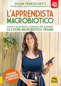 copertina di L' Apprendista Macrobiotico 4D - Ricette illustrate e consigli per scoprire la cucina ...