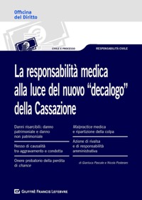 copertina di Responsabilita' Medica alla luce del nuovo ''Decalogo'' della Cassazione