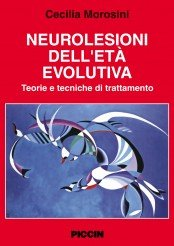 copertina di Neurolesioni dell' eta' evolutiva - Teorie e tecniche di trattamento