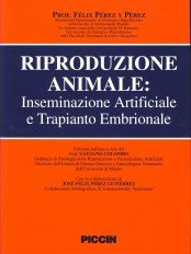 copertina di Riproduzione animale : Fecondazione artificiale - Trapianto dell'embrione in vitro