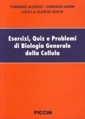 copertina di Esercizi, quiz e problemi di biologia generale della cellula