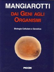 copertina di Dai geni agli organismi - Biologia cellulare e genetica