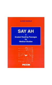 copertina di Say Ah 2: graded reading passages for medical studes