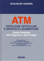 copertina di ATM Patologie articolari e muscolo ligamentose - Guida illustrata alla diagnosi e ...