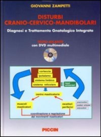 copertina di Disturbi Cranio - Cervico - Mandibolari - Diagnosi  - Trattamento gnatologico integrato ...