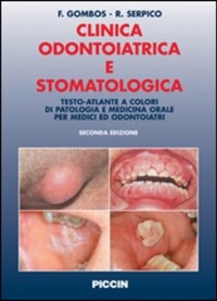 copertina di Clinica odontoiatrica e stomatologica - Testo atlante a colori di patologia e medicina ...
