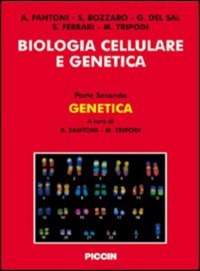 copertina di Biologia cellulare e genetica - Parte Seconda - Genetica