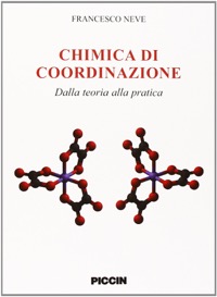 copertina di Chimica di coordinazione - Dalla teoria alla pratica