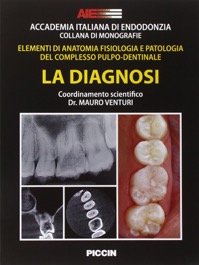 copertina di La Diagnosi - Elementi di anatomia, fisiologia e patologia del complesso pulpo - ...