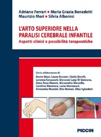 copertina di L' arto superiore nella paralisi cerebrale infantile - Aspetti clinici e possibilita' ...