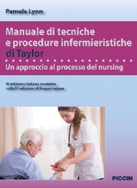 copertina di Manuale di tecniche e procedure infermieristiche di Taylor - Un approccio al processo ...