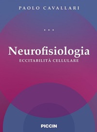 copertina di Neurofisiologia - Eccitabilita' cellulare