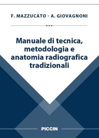 copertina di Manuale di tecnica, metodologia e anatomia radiografica tradizionali