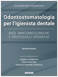 copertina di Odontostomatologia per l’ igienista dentale - Basi Anatomo Cliniche e Protocolli ...