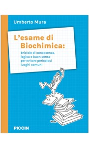 copertina di L’ esame di Biochimica - Briciole di conoscenza, logica e buon senso per evitare ...