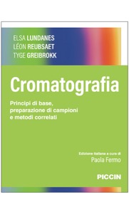 copertina di Cromatografia - Principi di base , preparazione di campioni e metodi correlati